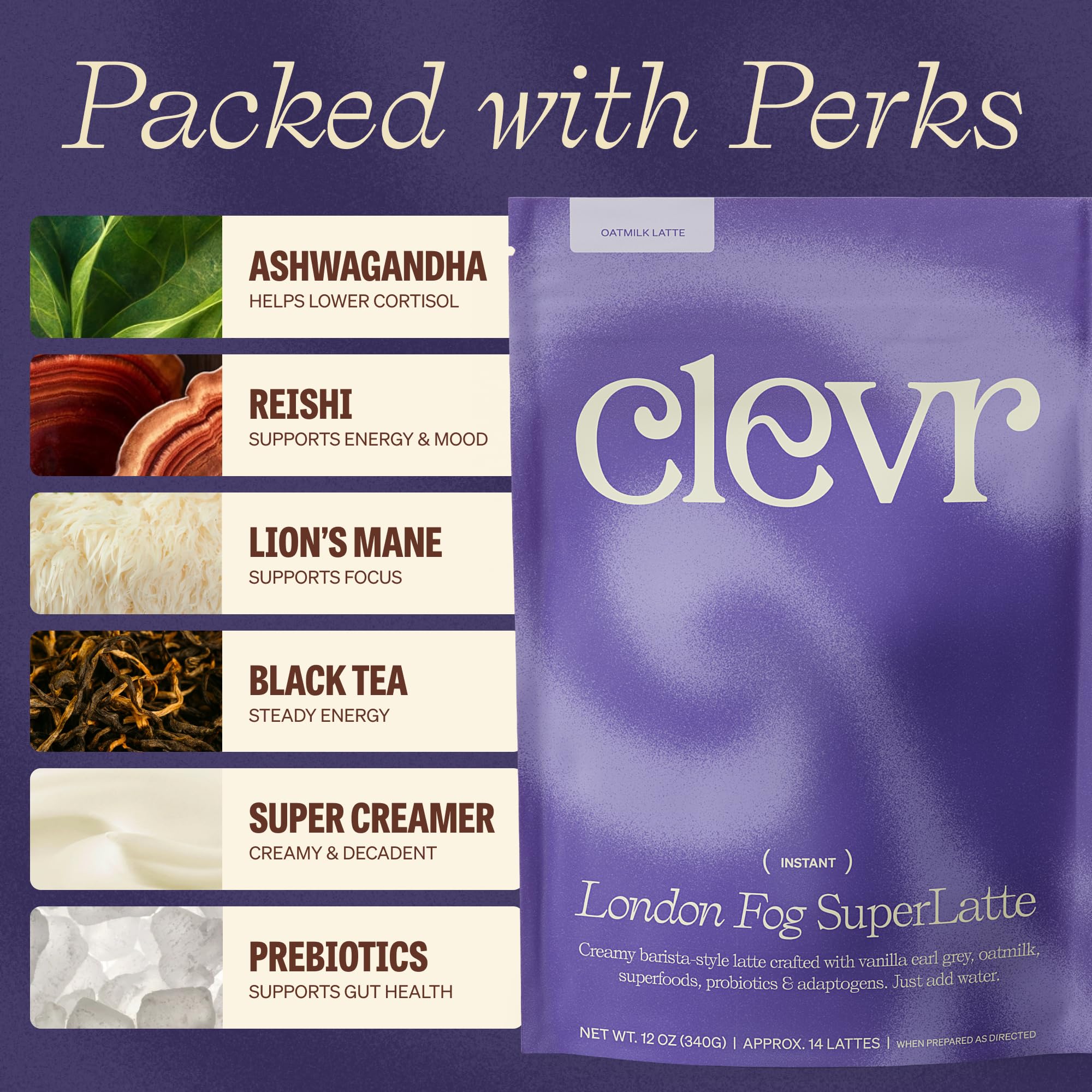 Clevr London Fog Latte, Vegan, Earl Grey Instant Tea Mix, Superfood Powder Blend with Black Tea, Reishi Mushroom, Organic Spices, Coconut Cream, Ashwagandha, Serve Hot or Iced, 12 oz